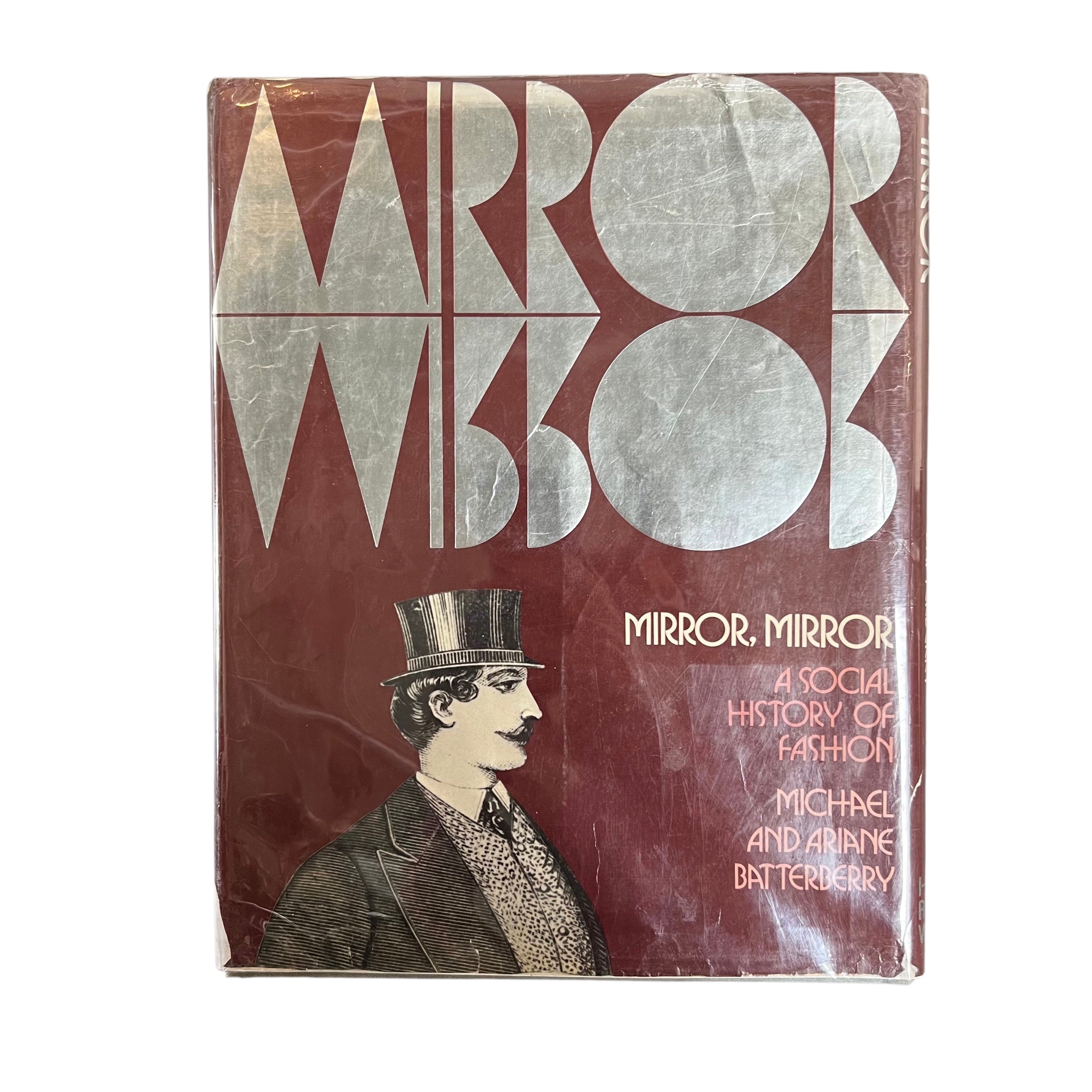 Mirror Mirror: A Social History of Fashion , back