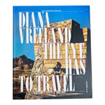 The Eye has to Travel by Diana Vreeland