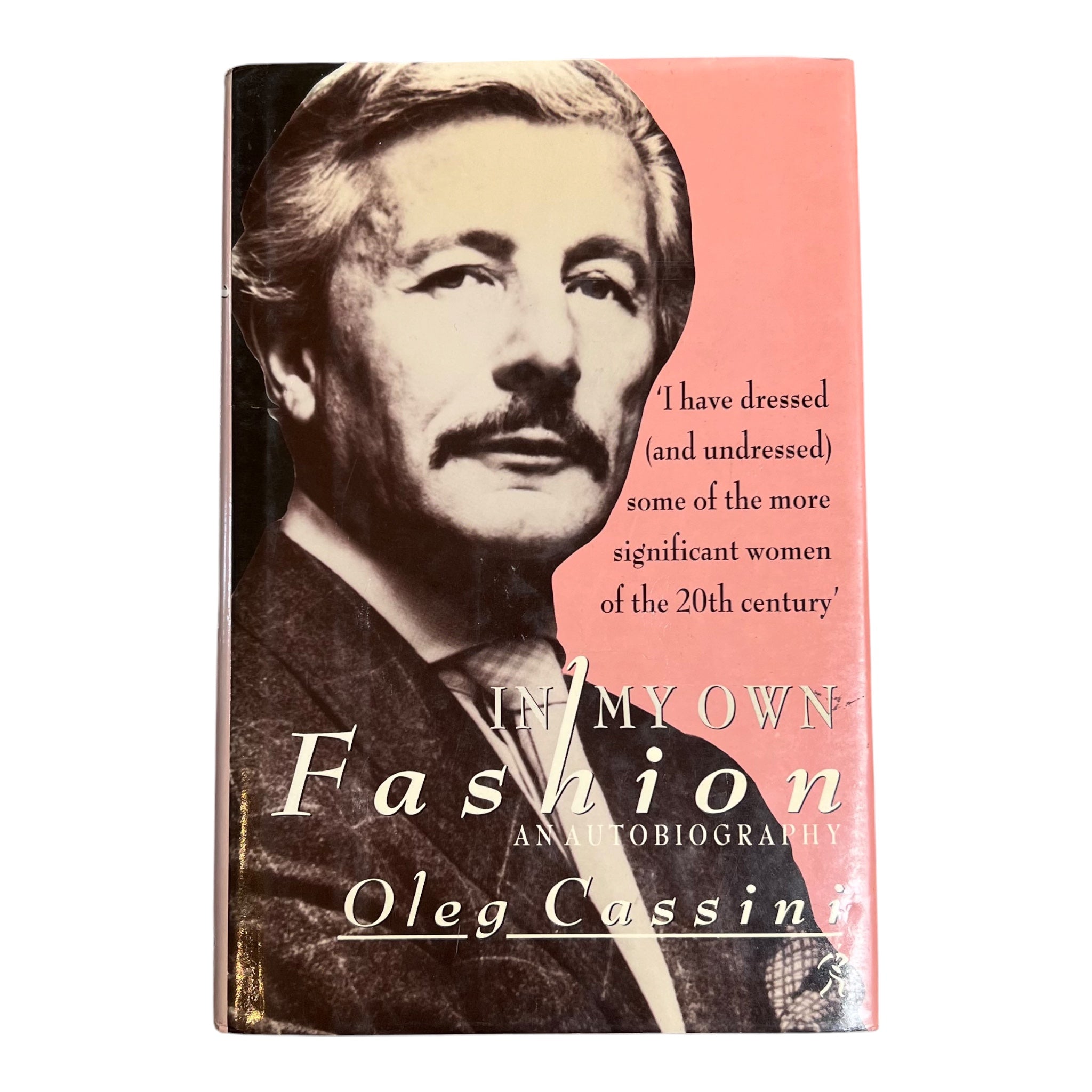 In My Own Fashion: An Autobiography by Oleg Cassini