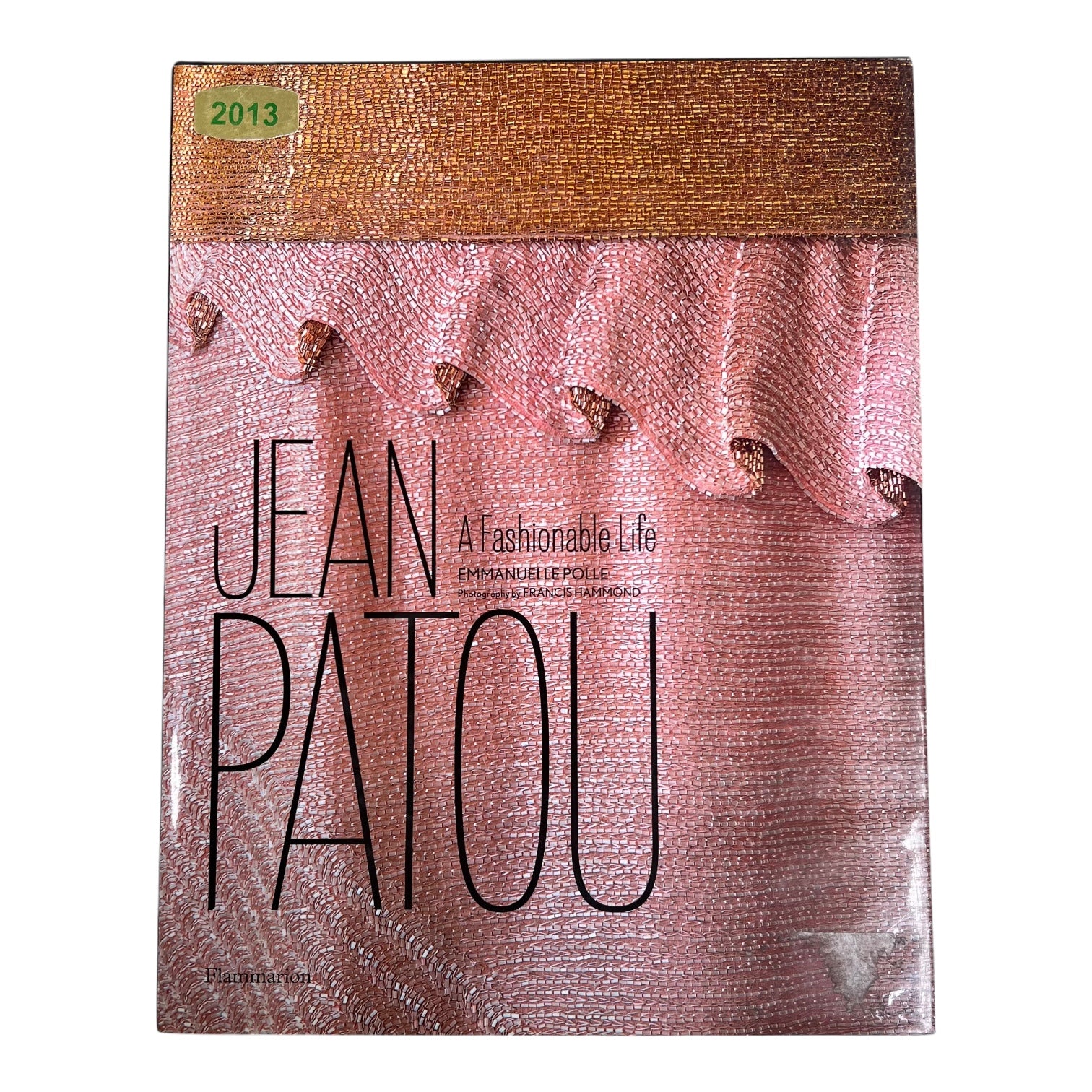 Jean Patou: A Fashionable Life by Emmanuelle Polle