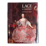 Lace: A History by Santina M. Levey