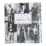Common Threads: A Parade of American Clothing by Lee Hall 